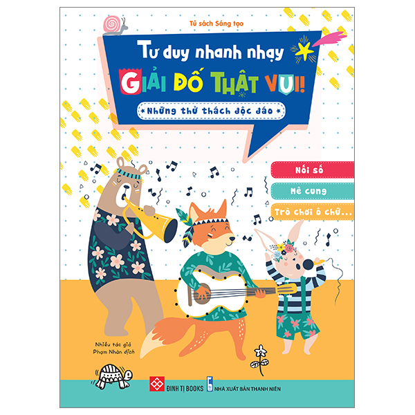 Tư duy nhanh nhạy giải đố thật vui Những thử thách độc đáo