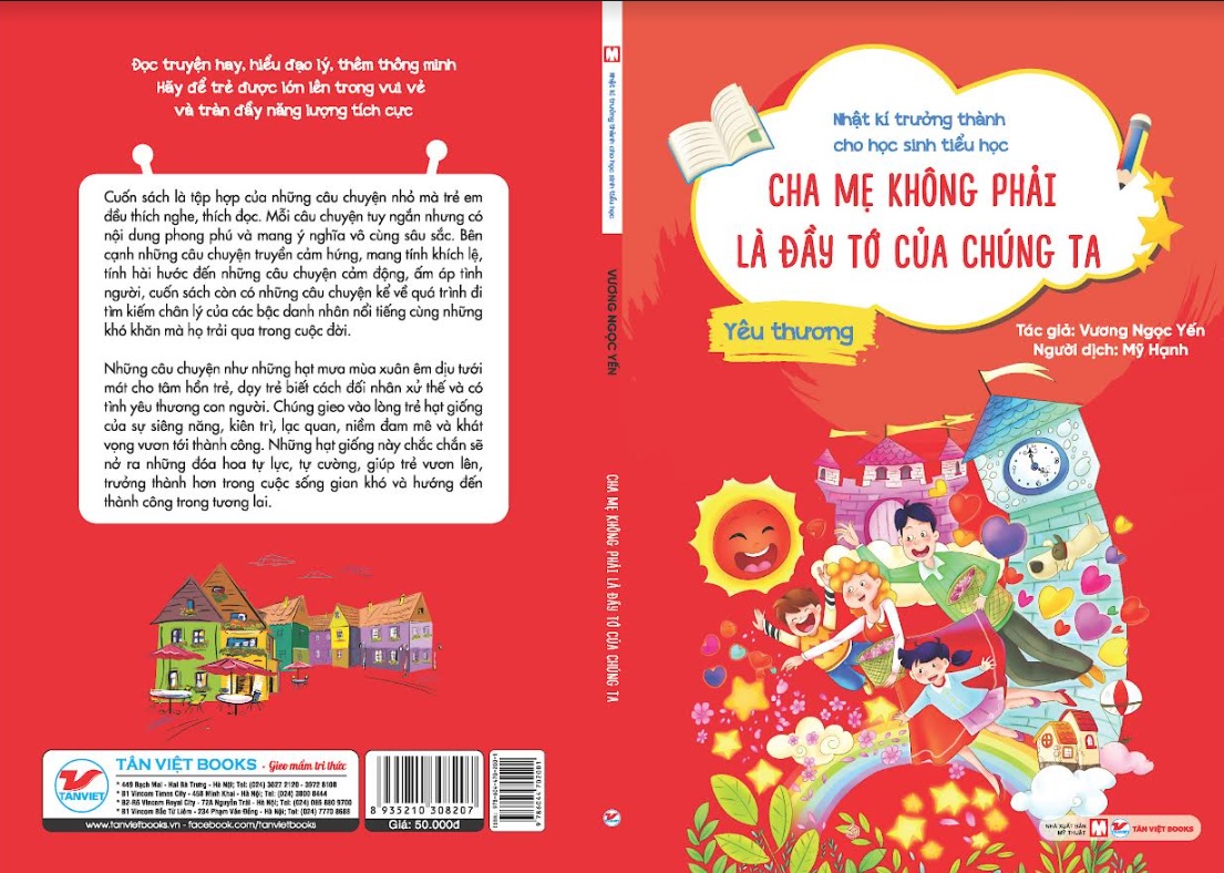 Nhật Kí Trưởng Thành Cho Học Sinh Tiểu Học - Cha Mẹ Không Phải Là Đầy Tớ Của Chúng Ta: Yêu Thương