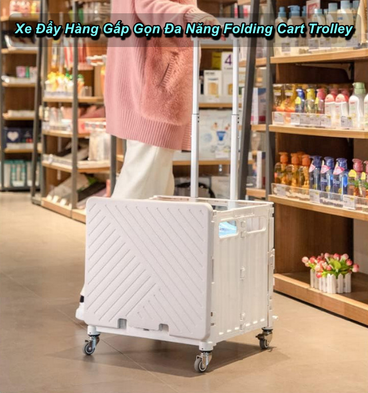 Xe Kéo Hàng Đa Năng Gấp Gọn Folding Cart Trolley Cỡ Lớn 75L Có Nắp , 4 Bánh Xe Di Chuyển - Home Decor Furniture