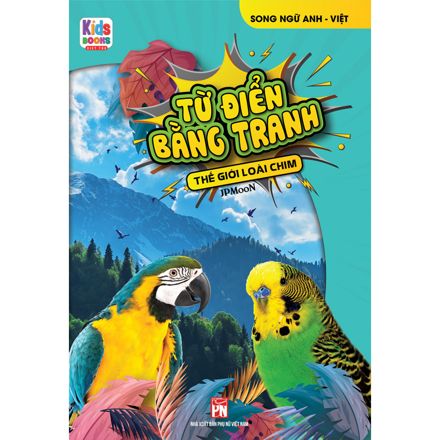 Combo 3 Cuốn: Từ Điển Bằng Tranh: Động Vật Dưới Nước - Thế Giới Động Vật - Thế Giới Loài Chim