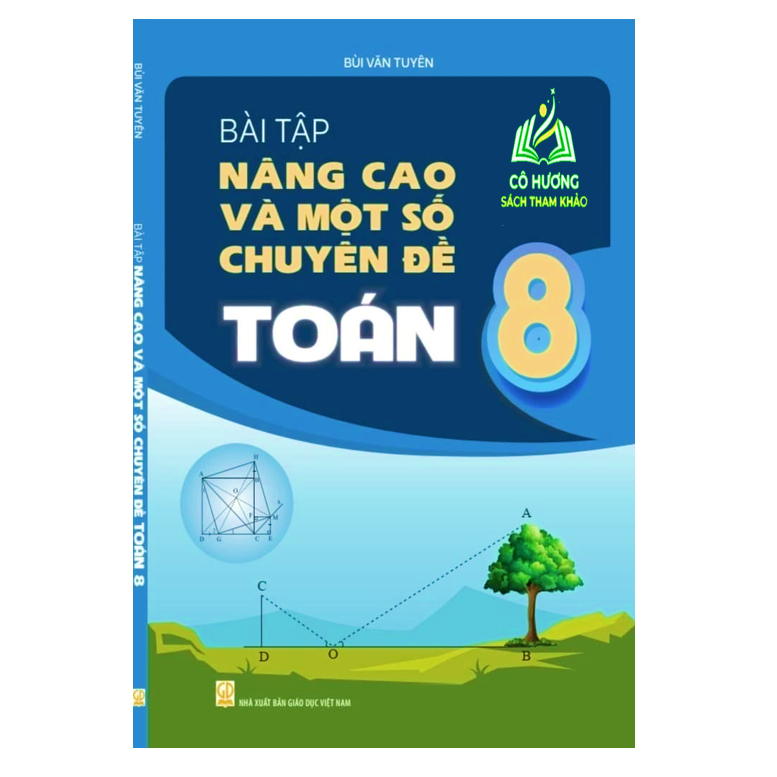 Sách - Bài Tập Nâng Cao Và Một Số Chuyên Đề Toán 8 ( Chương trình GDPT mới )