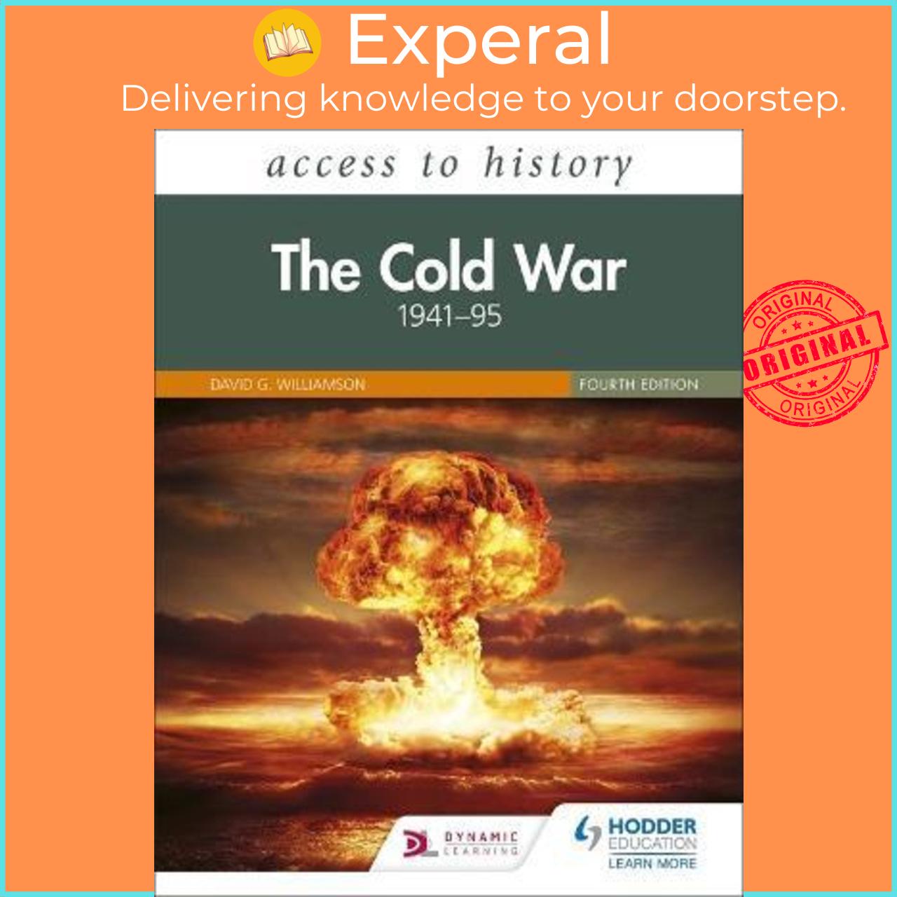Sách - Access to History: The Cold War 1941-95 Fourth Edition by David Williamson (UK edition, paperback)