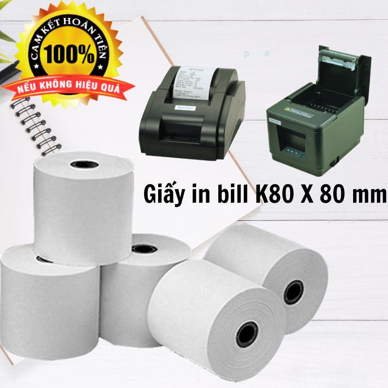 CUỘN GIẤY IN BILL/ CUỘN GIẤY IN NHIỆT K80