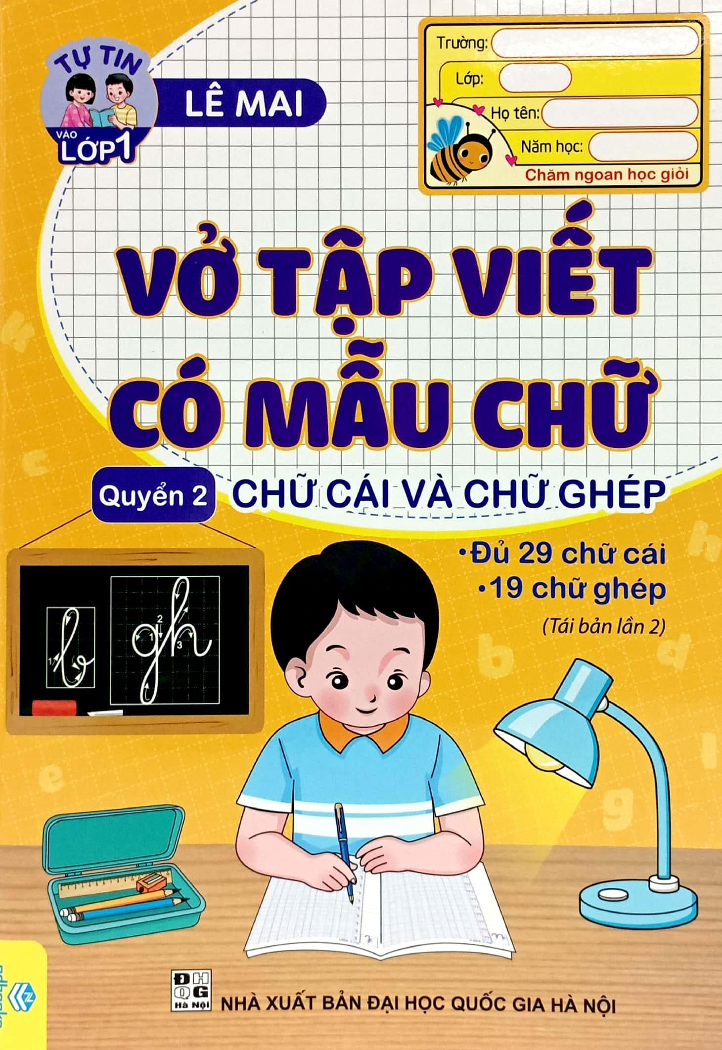 Tự Tin Vào Lớp 1 - Vở Tập Viết Có Mẫu Chữ - Quyển 2 - Chữ Cái Và Chữ Ghép