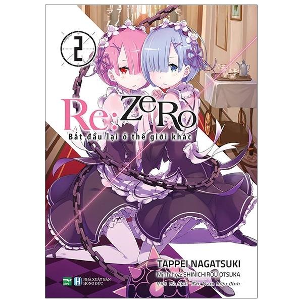 Re:zero - Bắt Đầu Lại Ở Thế Giới Khác 2 (Tái Bản 2021)