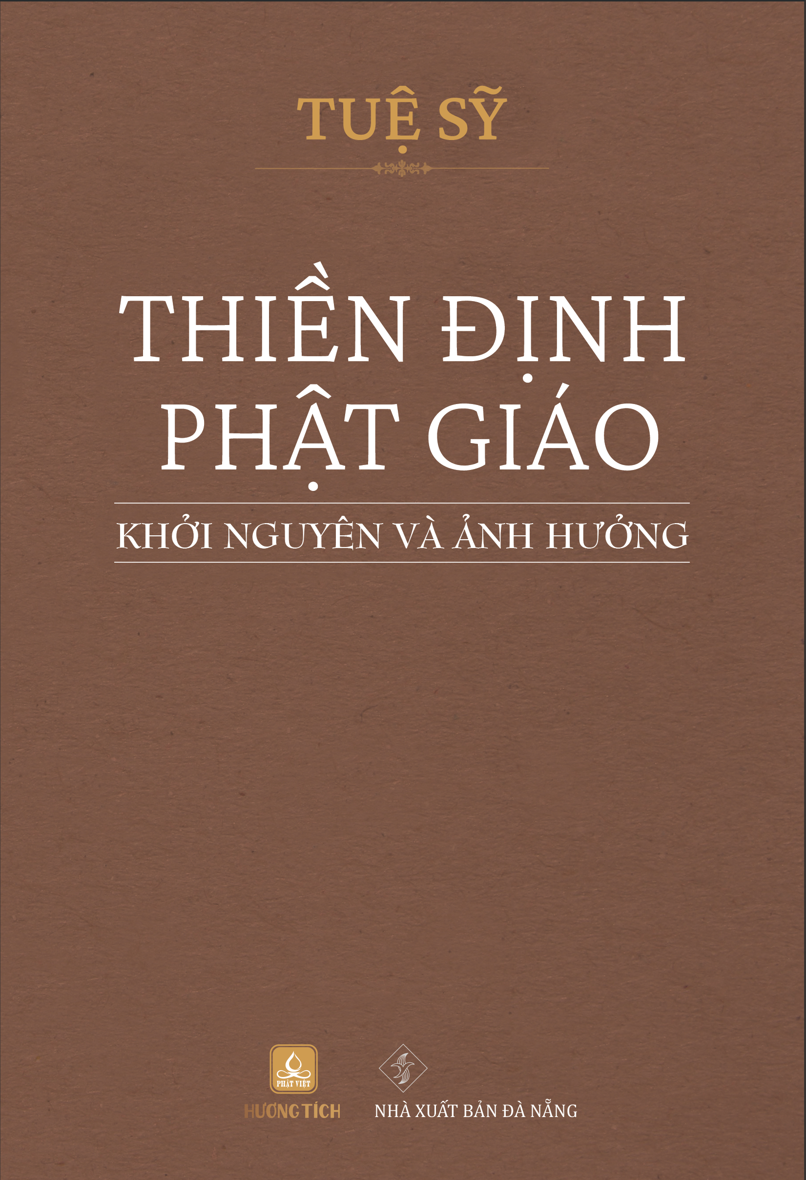 THIỀN ĐỊNH PHẬT GIÁO - Khởi Nguyên và Ảnh Hưởng