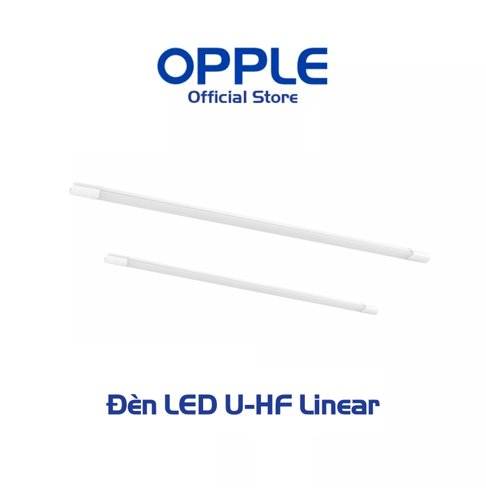 Bộ Đèn OPPLE LED U HF Linear - Hiệu Suất Sáng Cao, Tiết Kiệm Năng Lượng