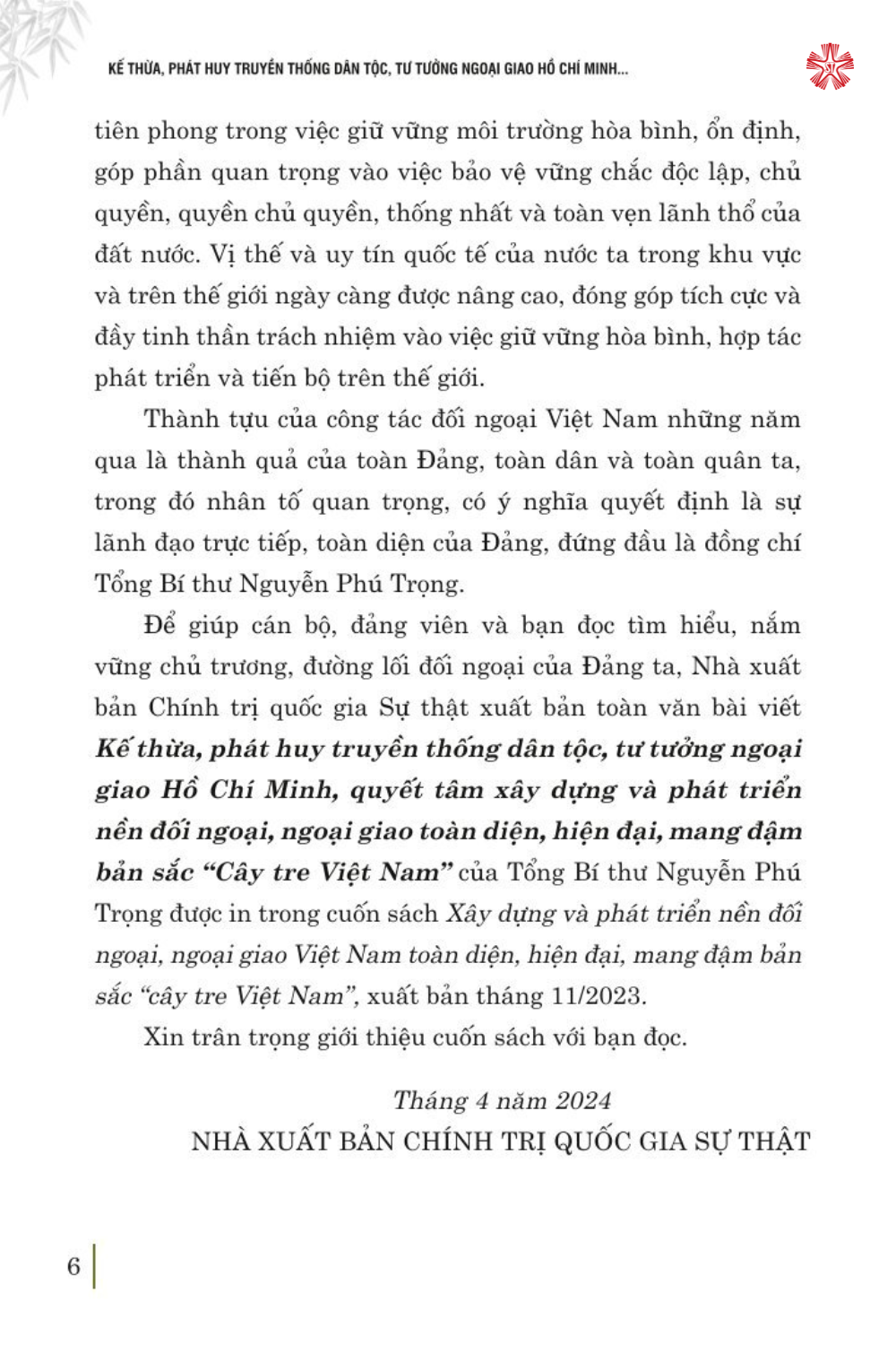 Kế thừa, phát huy truyền thống dân tộc, tư tưởng ngoại giao Hồ Chí Minh, quyết tâm xây dựng và phát triển nền đối ngoại, ngoại giao toàn diện, hiện đại, mang đậm bản sắc &quot;cây tre Việt Nam'' (bản in 2024)