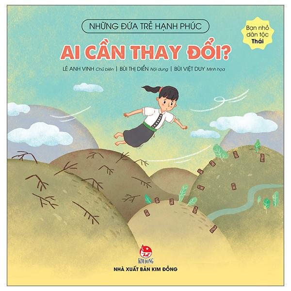 Những Đứa Trẻ Hạnh Phúc: Ai Cần Thay Đổi? - Bạn Nhỏ Dân Tộc Thái