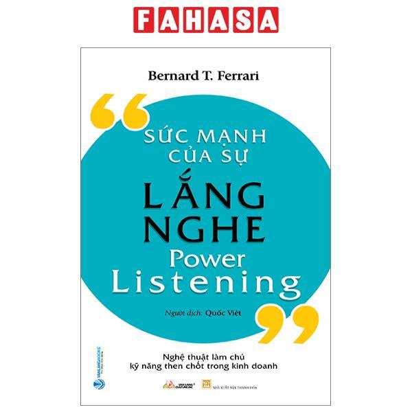 Sức Mạnh Của Sự Lắng Nghe - Power Listening