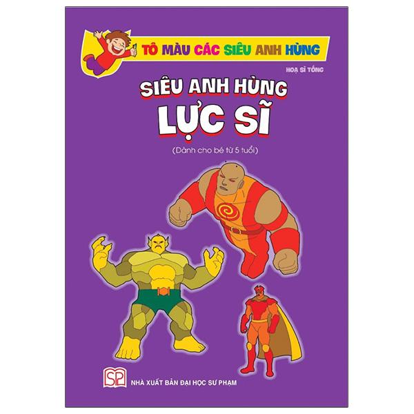 Tô Màu Các Siêu Anh Hùng - Siêu Anh Hùng Lực Sĩ