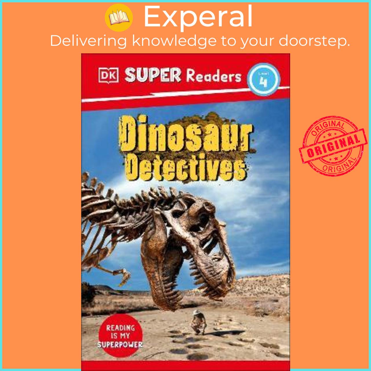 Sách - DK Super Readers Level 4: Dinosaur Detectives by DK
