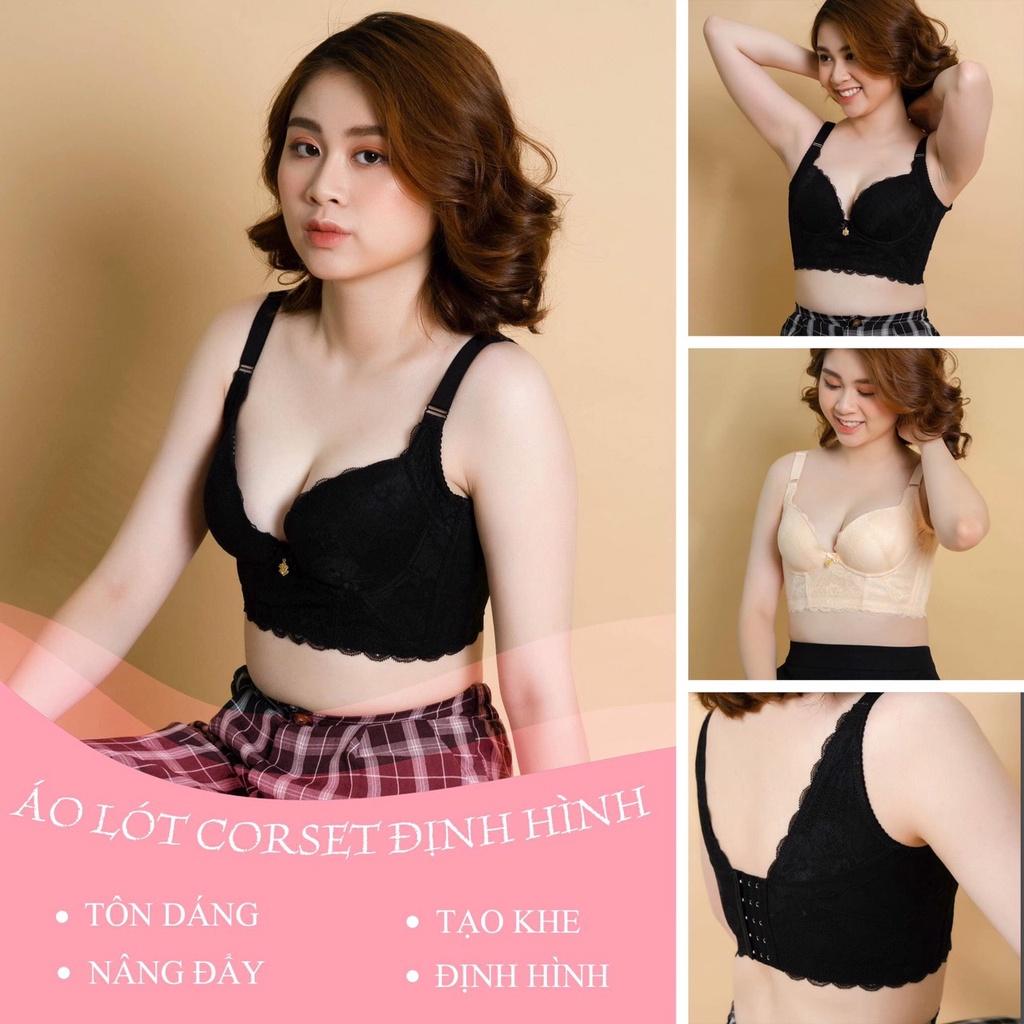 Áo bra corset cao cấp - Áo lót định hình bản to che mỡ lưng, mỡ nách, mút dày phù hợp cho cô nàng ngực nhỏ