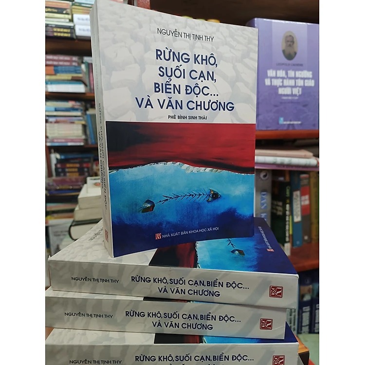 RỪNG KHÔ, SUỐI CẠN, BIỂN ĐỘC… VÀ VĂN CHƯƠNG Nguyễn Thị Tịnh Thy