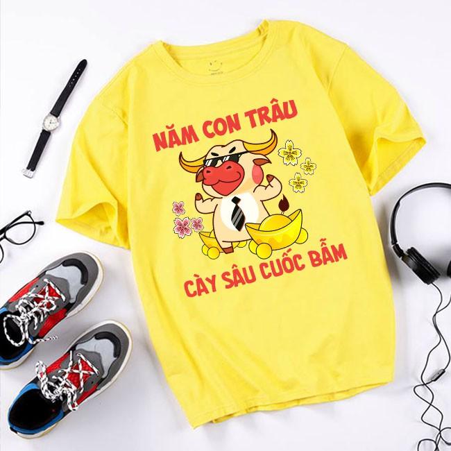 Áo thun NĂM CON TRÂU - CÀY SÂU CUỐC BẪM | Áo Tết Tân Sửu 2021