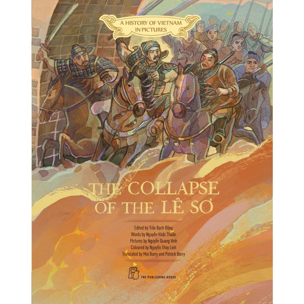 A history of VN in pictures. The Collapse Of The Le So  - Bản Quyền