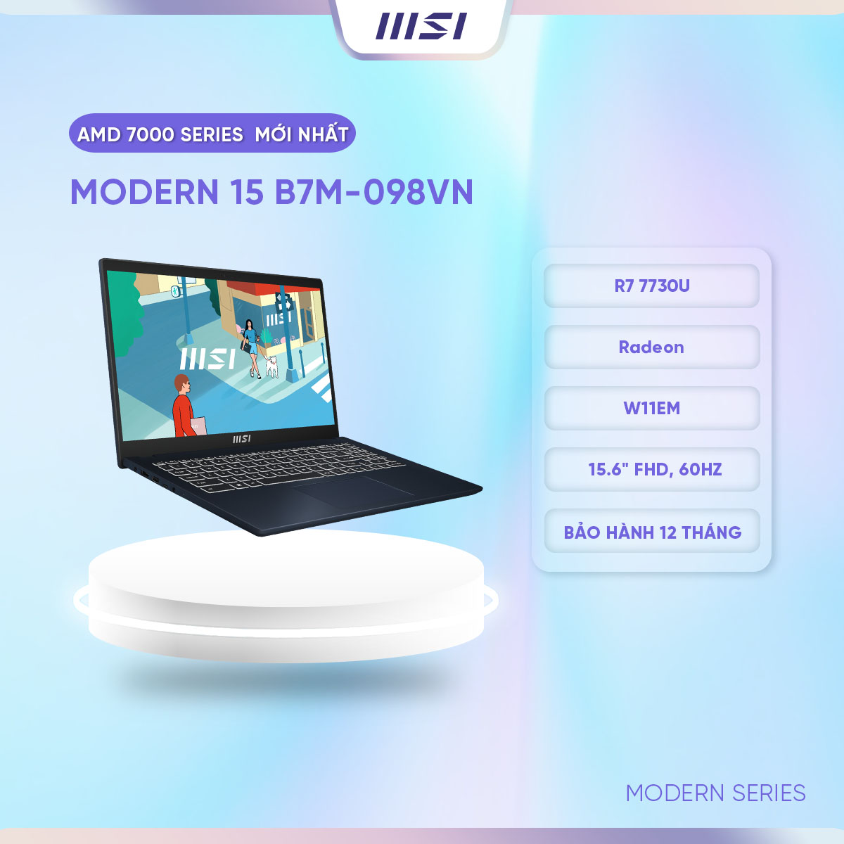 MSI Laptop Văn phòng Modern 15 B7M-098VN|R7 7730U|Radeon|DDR4 8GB|512GB SSD|15.6&quot; FHD, 60Hz [Hàng chính hãng]