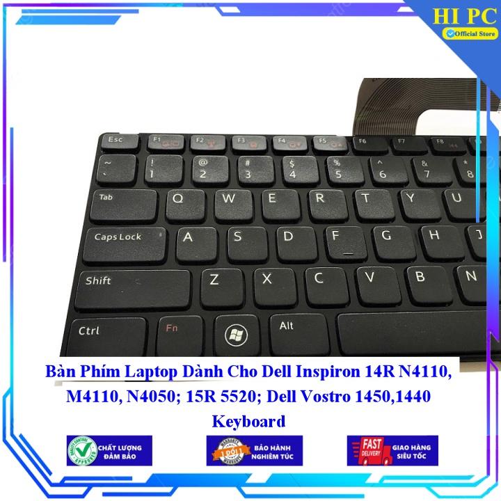 Bàn Phím Laptop Dành Cho Dell Inspiron 14R N4110 M4110 N4050 15R 5520 Dell Vostro 14501440 - Phím Zin - Hàng Nhập Khẩu