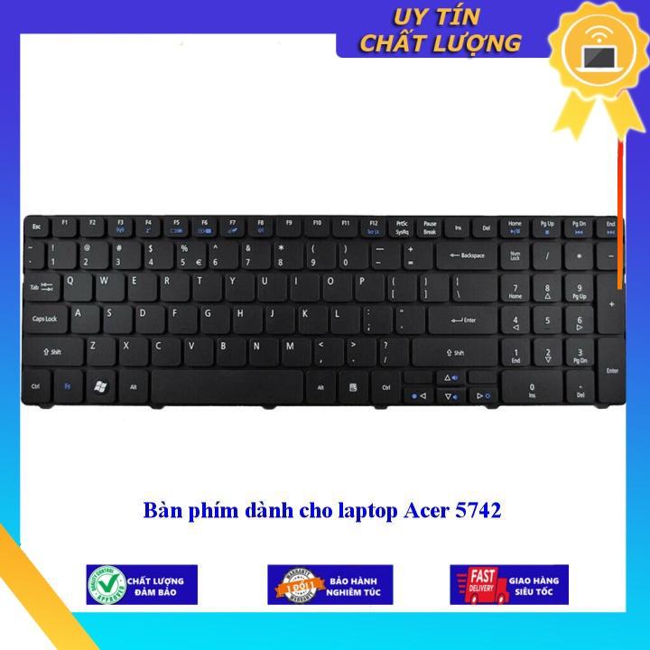 Bàn phím dùng cho laptop Acer 5742 - Hàng Nhập Khẩu