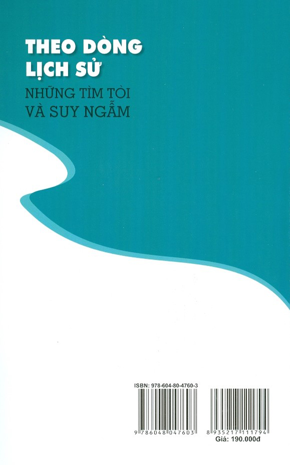 Theo Dòng Lịch Sử - Những Tìm Tòi Và Suy Ngẫm