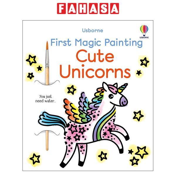 Sách ngoại văn: First Magic Painting Cute Unicorns