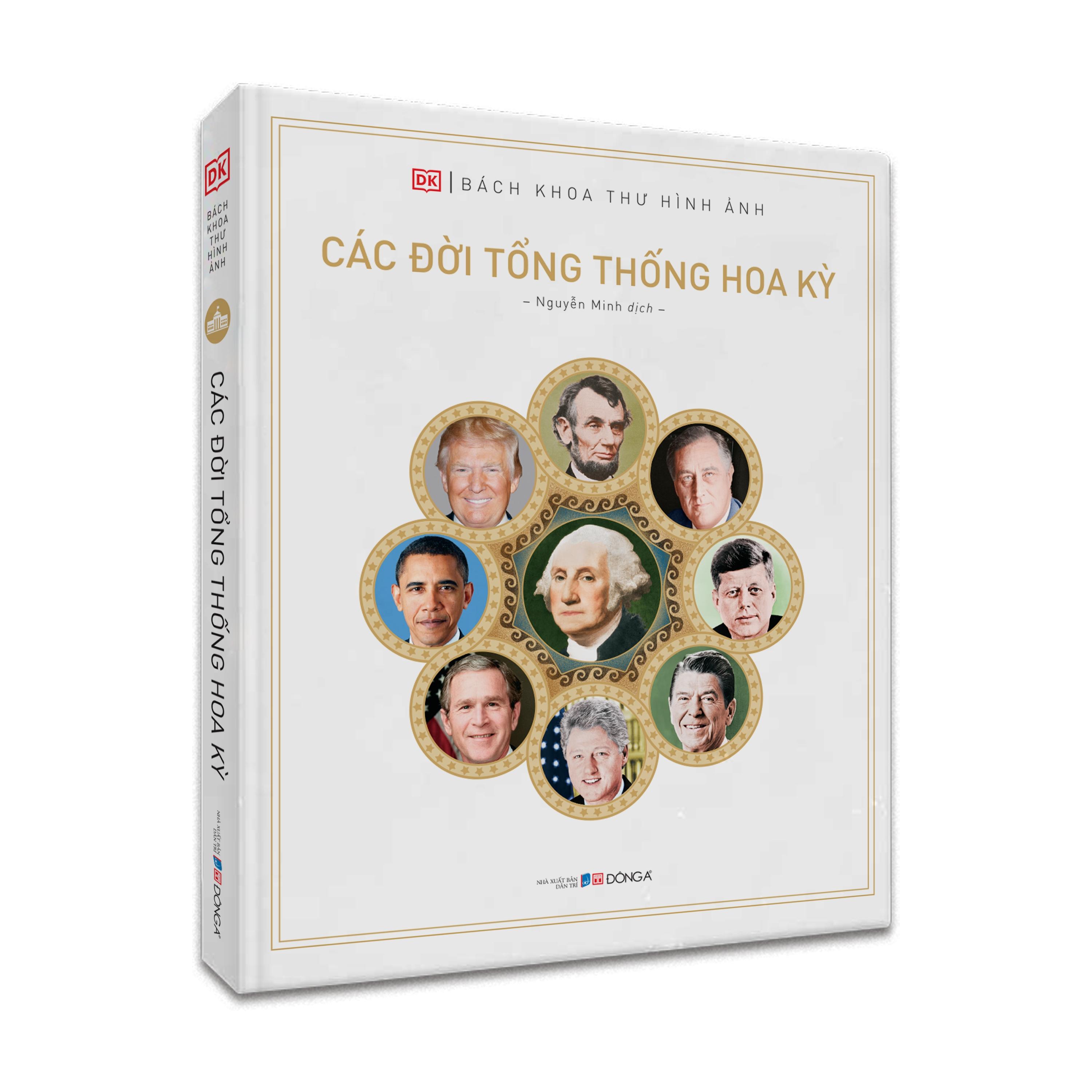 Sách Các Đời Tổng Thống Hoa Kỳ (Bìa Cứng)