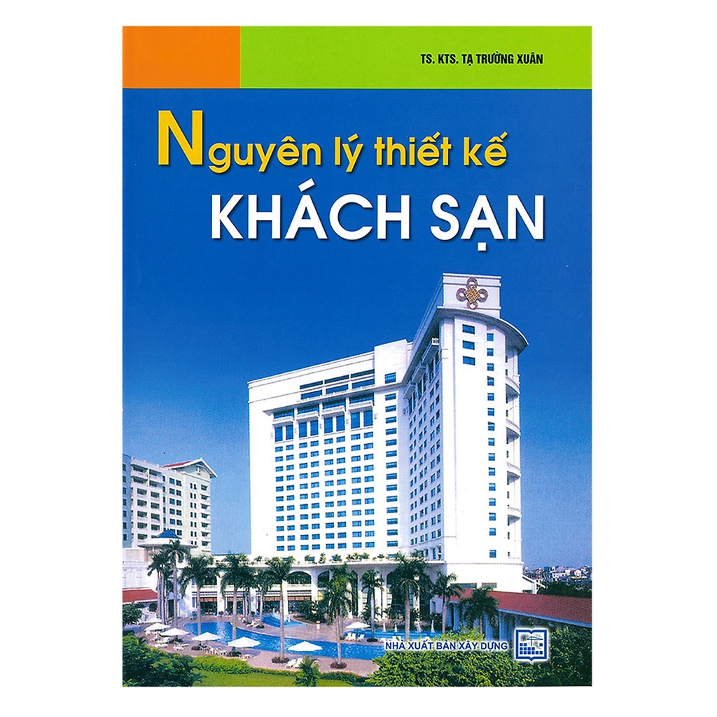 Sách - Nguyên Lý Thiết Kế Khách Sạn