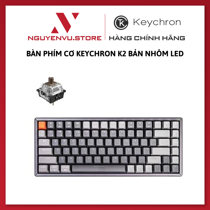 Bàn phím cơ Keychron K2 Bản nhôm LED (hàng chính hãng)