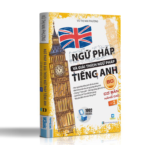 Trọn Bộ Sách Ngữ Pháp Và Giải Thích Ngữ Pháp Cơ Bản + Nâng Cao Tiếng Anh 80/20 Cô Mai Phương (Tập 1+ 2)