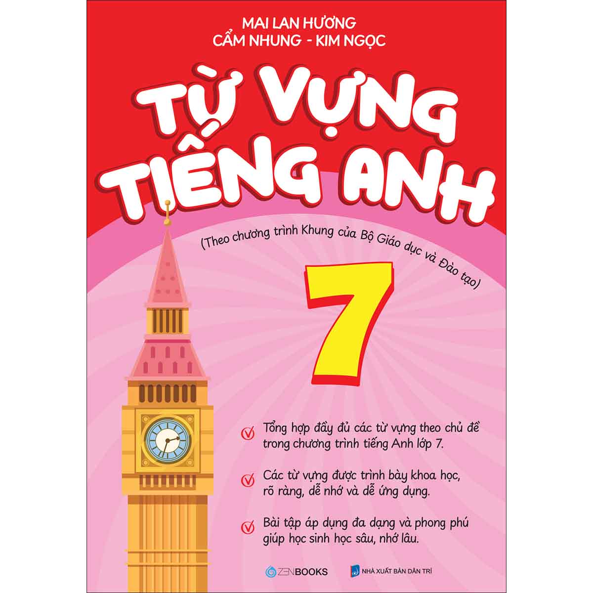 Từ Vựng Tiếng Anh 7 (Theo Chương Trình Khung Của Bộ GD&amp;ĐT)