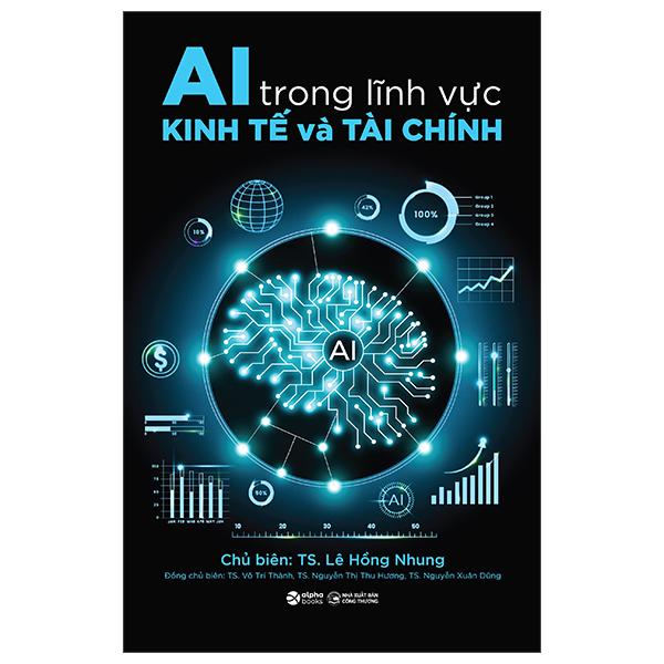Sách - AI Trong Lĩnh Vực Kinh Tế Và Tài Chính