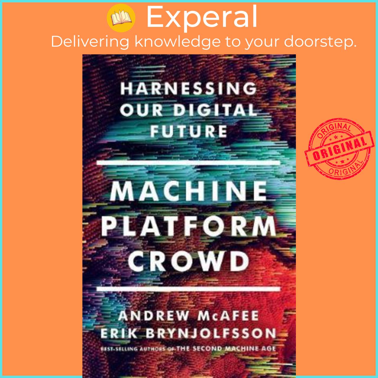 Sách - Machine, Platform, Crowd : Harnessing Our Digital Future by Andrew McAfee