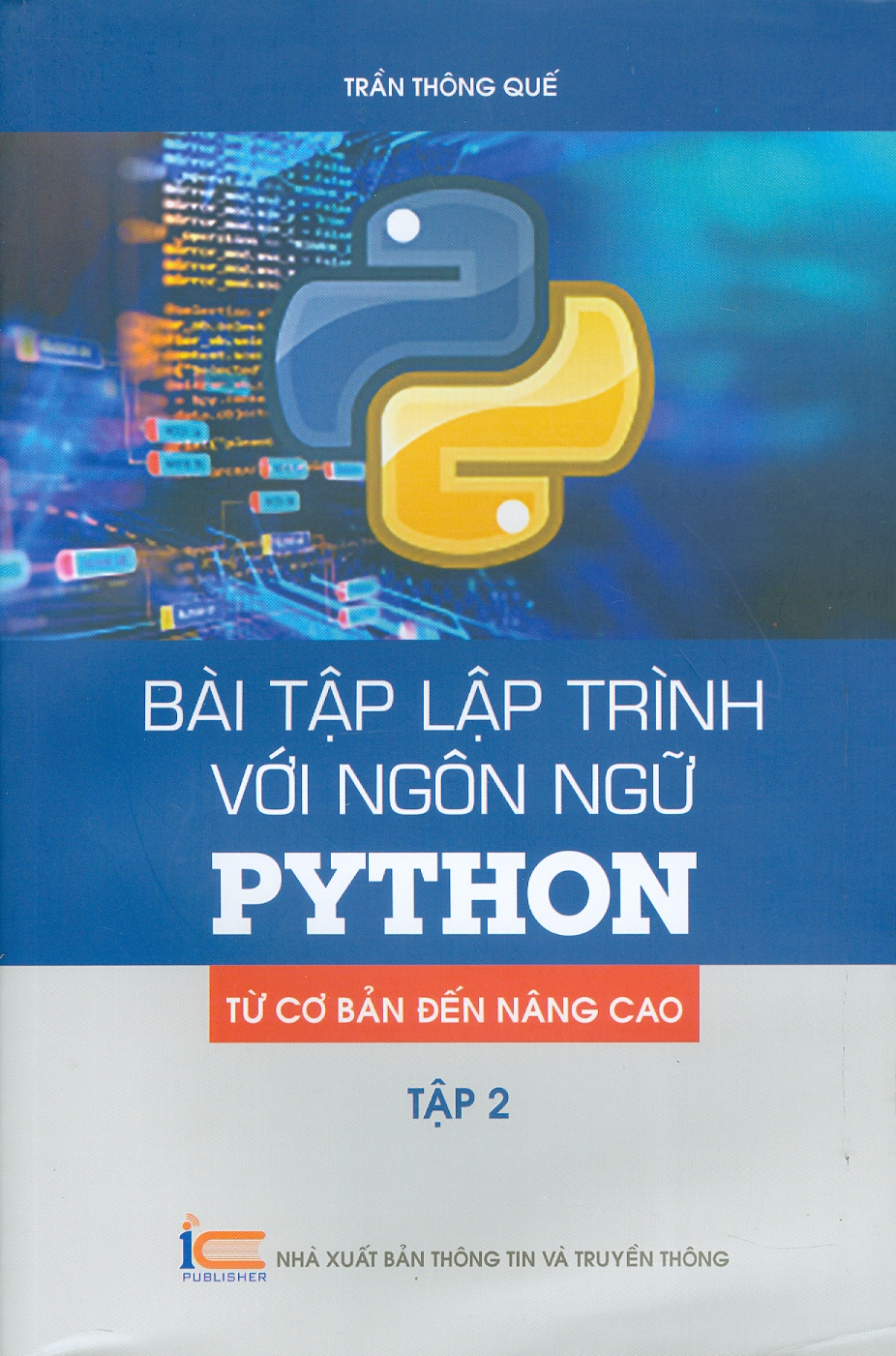 Sách Bài tập lập trình với ngôn ngữ PYTHON - từ cơ bản đến nâng cao ( tập 2)