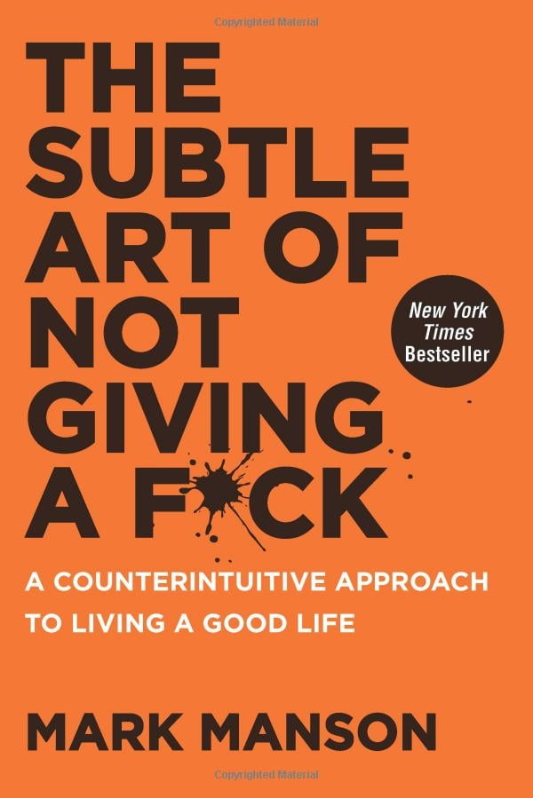 Sách Ngoại Văn - The Subtle Art of Not Giving a F*ck: A Counterintuitive Approach to Living a Good Life