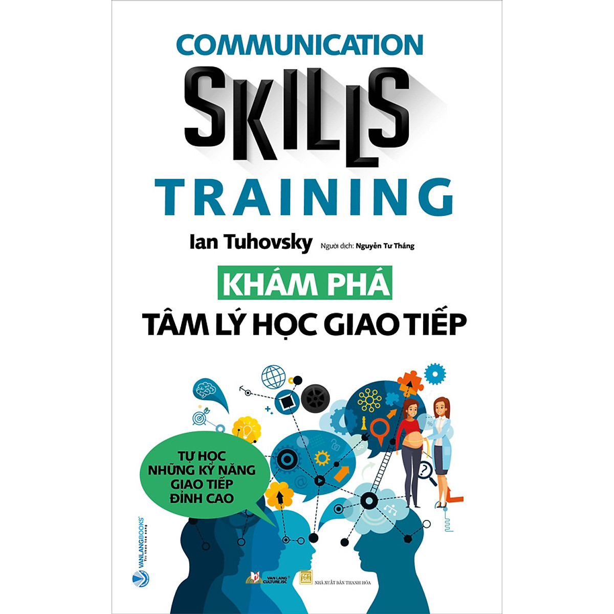 Communication Skills Training - Khám Phá Tâm Lý Học Giao Tiếp