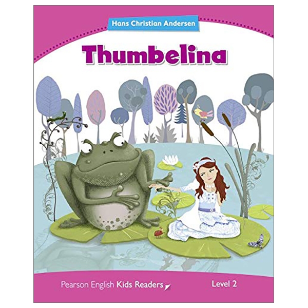 Level 2: Thumbelina (Pearson English Kids Readers)