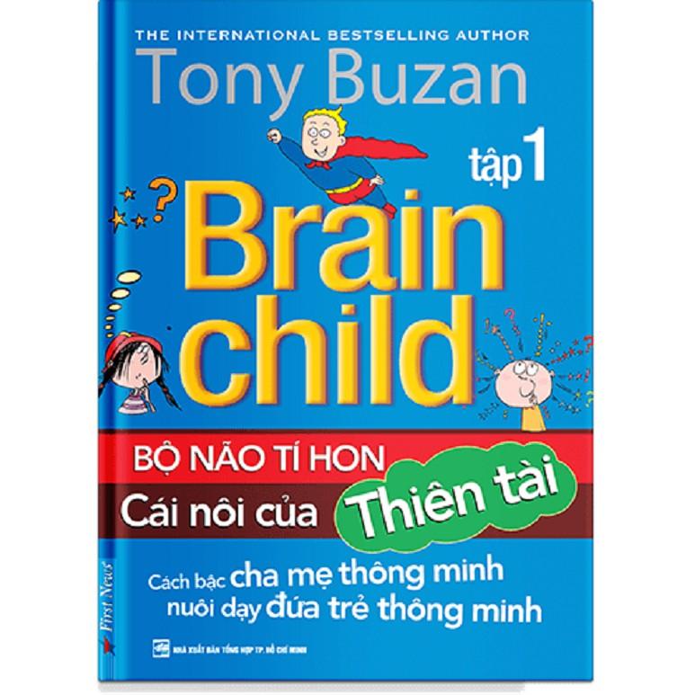 Sách - Tony Buzan Bộ Não Tí Hon tập 1 - Cái Nôi Của Thiên Tài - First News