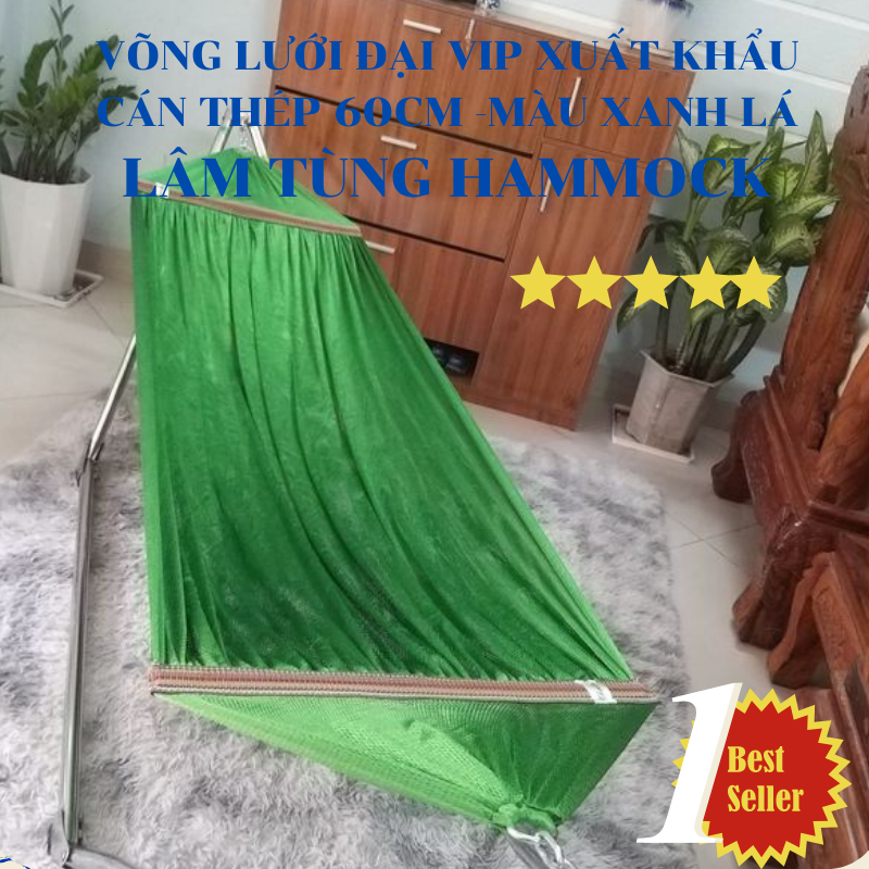 Võng lưới đại VIP cán thép 60cm Lâm Tùng xuất khẩu, lưới võng 2 lớp,DÀNH CHO KHUNG VÕNG ĐẠI 250-260cm, siêu to,siêu dày