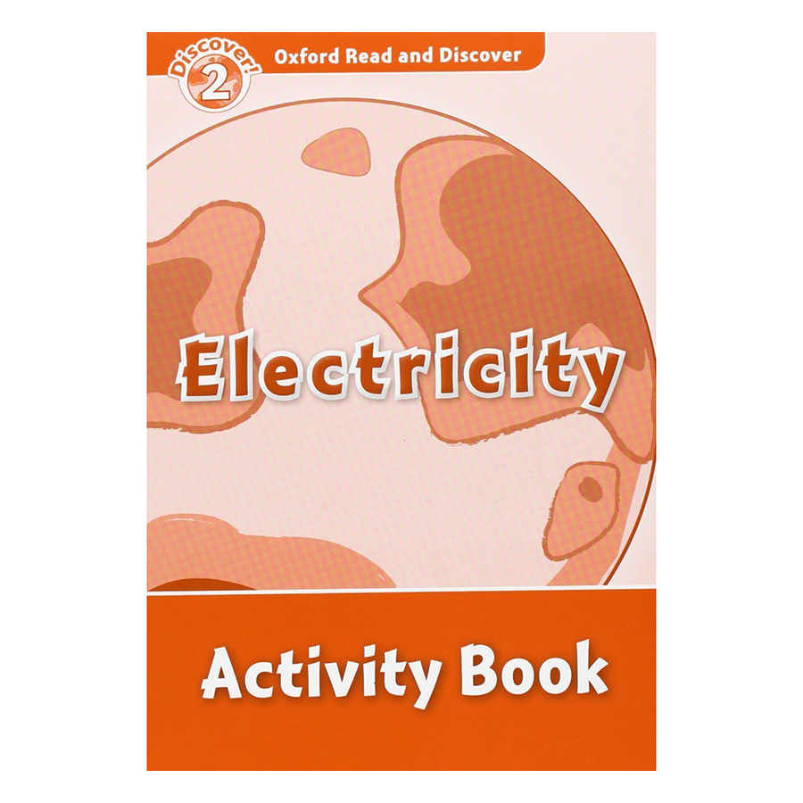 Oxford Read and Discover 2: Electricity Activity Book