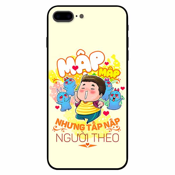 Ốp lưng in cho Iphone 7 Plus/ 8 Plus Mẫu Mập Tấp Người Theo Nam