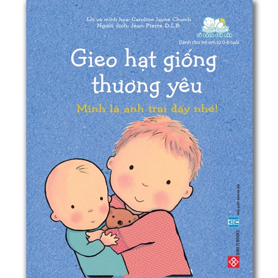 Gieo Hạt Giống Thương Yêu - Mình Là Anh Trai Đấy Nhé!