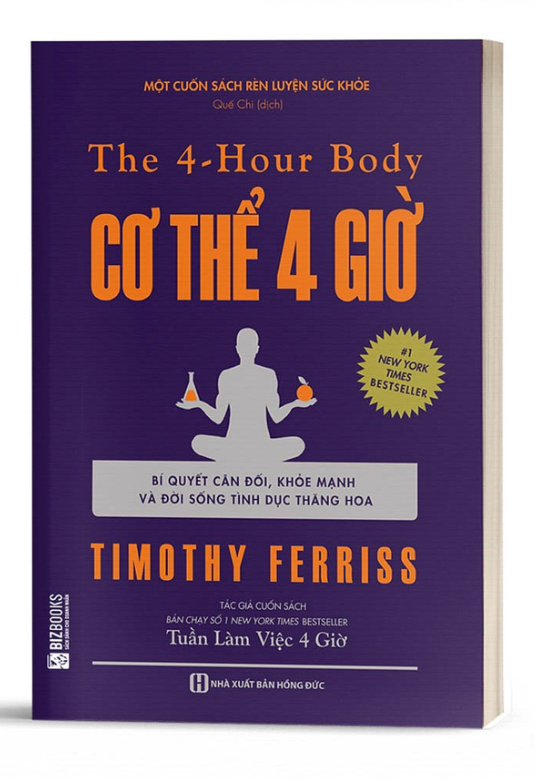 The 4 - Hour Body: Cơ Thể 4 Giờ - Bản Quyền