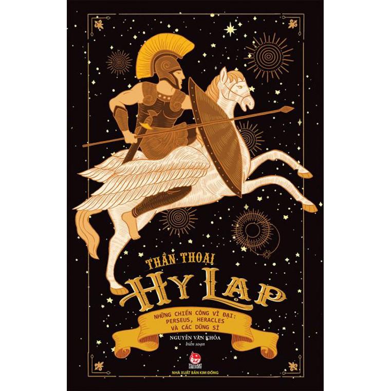 Thần thoại Hy Lạp - Những chiến công vĩ đại  - Bản Quyền
