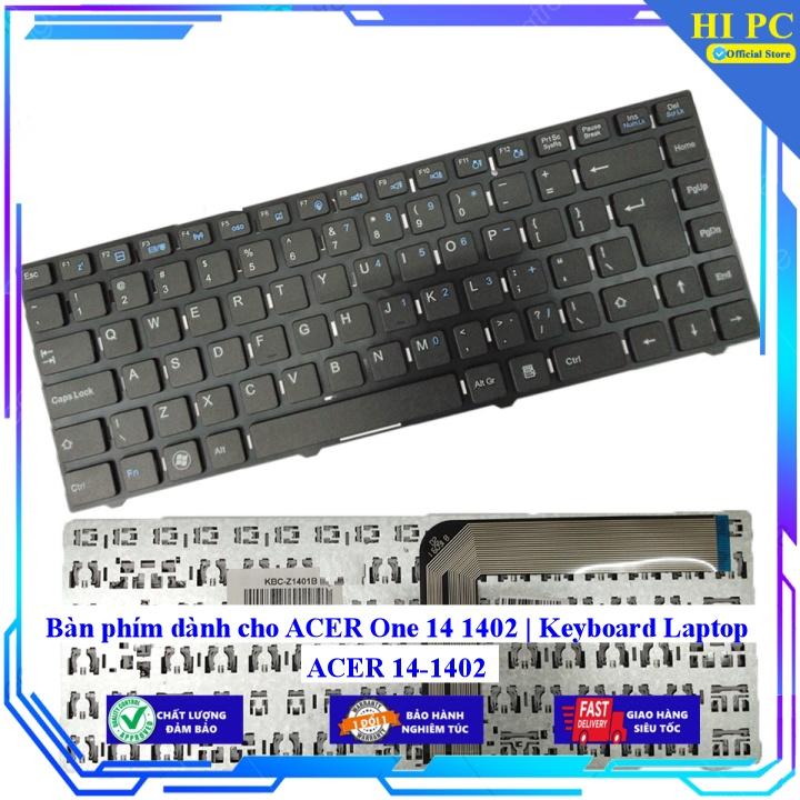 Bàn phím dành cho ACER One 14 1402 | Keyboard Laptop ACER 14-1402 - Hàng Nhập Khẩu