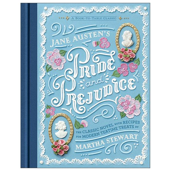 Sách ngoại văn: Jane Austen's Pride And Prejudice - A Book-to-Table Classic