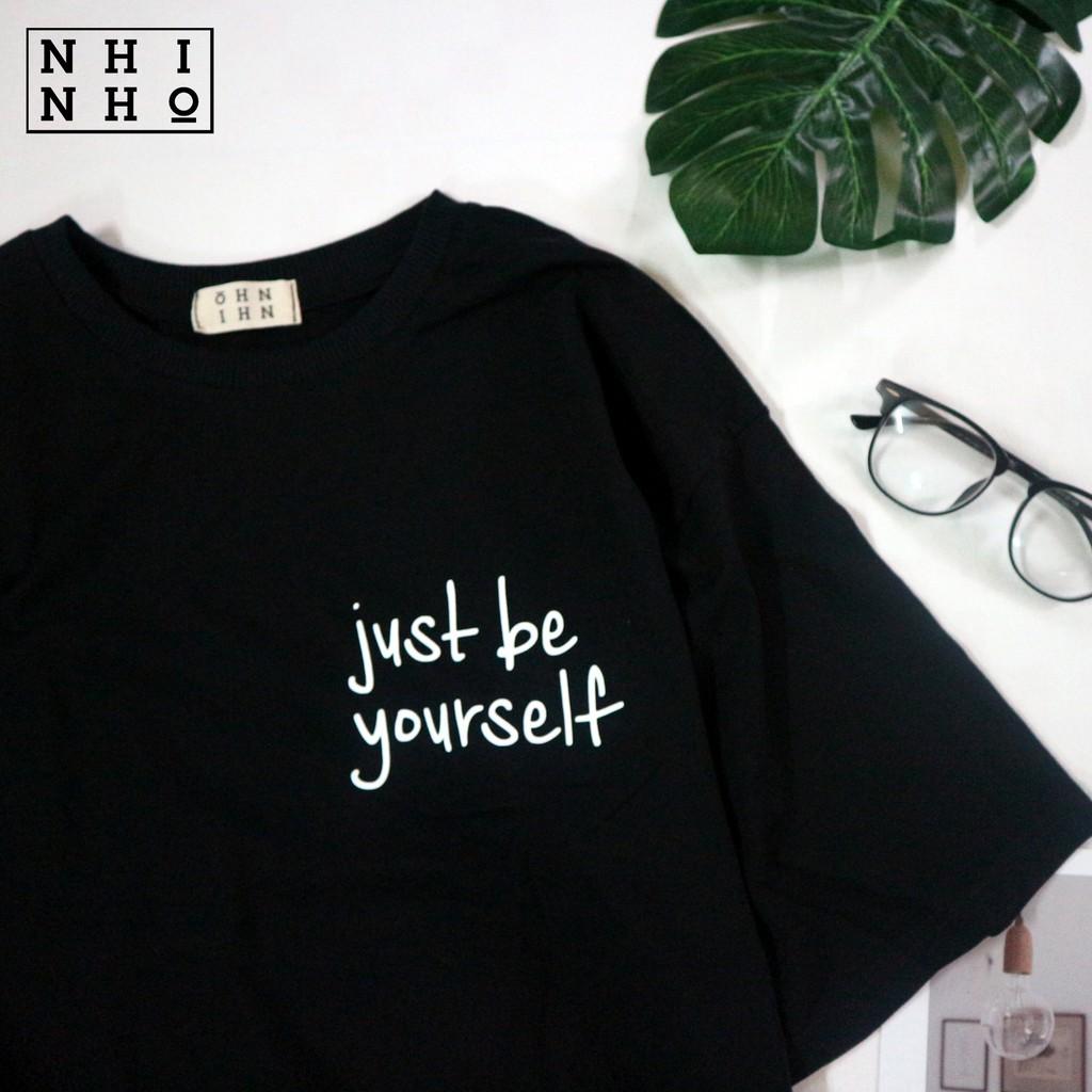 T08 - Áo thun Just Be Yourself