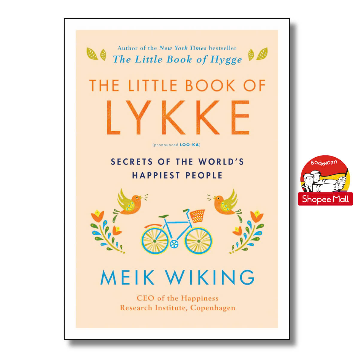 Sách - The Little Book of Lykke: Secrets of the World's Happiest People (The Happiness Institute Series) by Meik Wiking