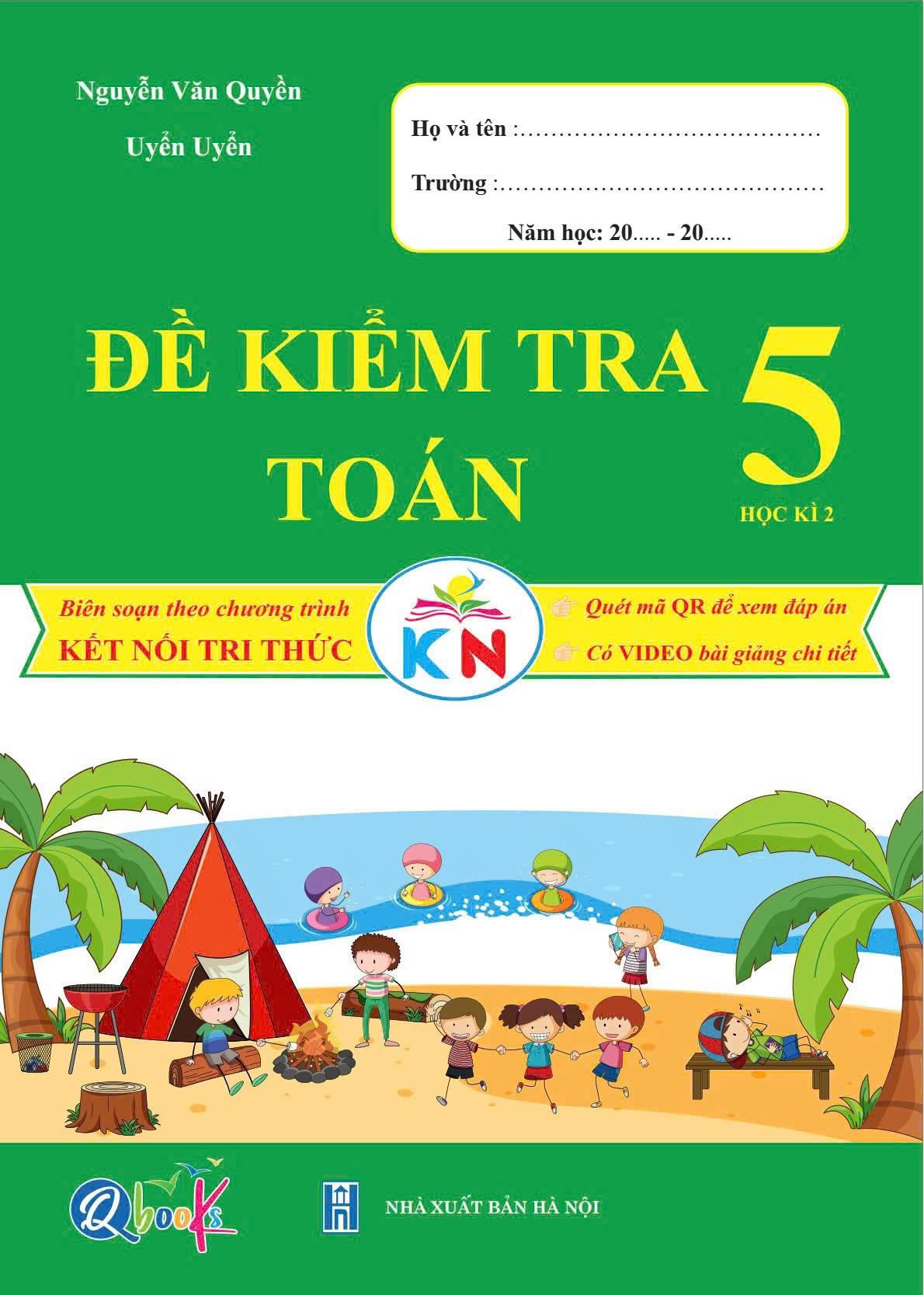 Đề kiểm tra Toán 5 - Học kì 2 - Kết Nối - Bản Quyền