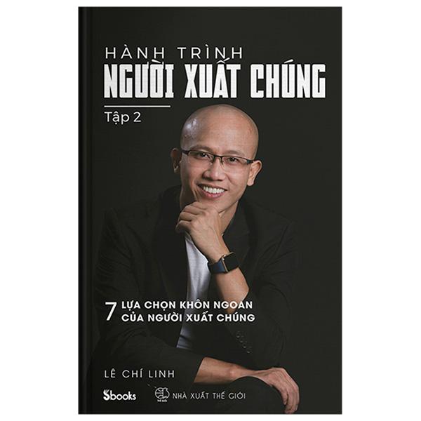 Hành Trình Người Xuất Chúng - Tập 2 - 7 Lựa Chọn Thông Minh Của Người Xuất Chúng