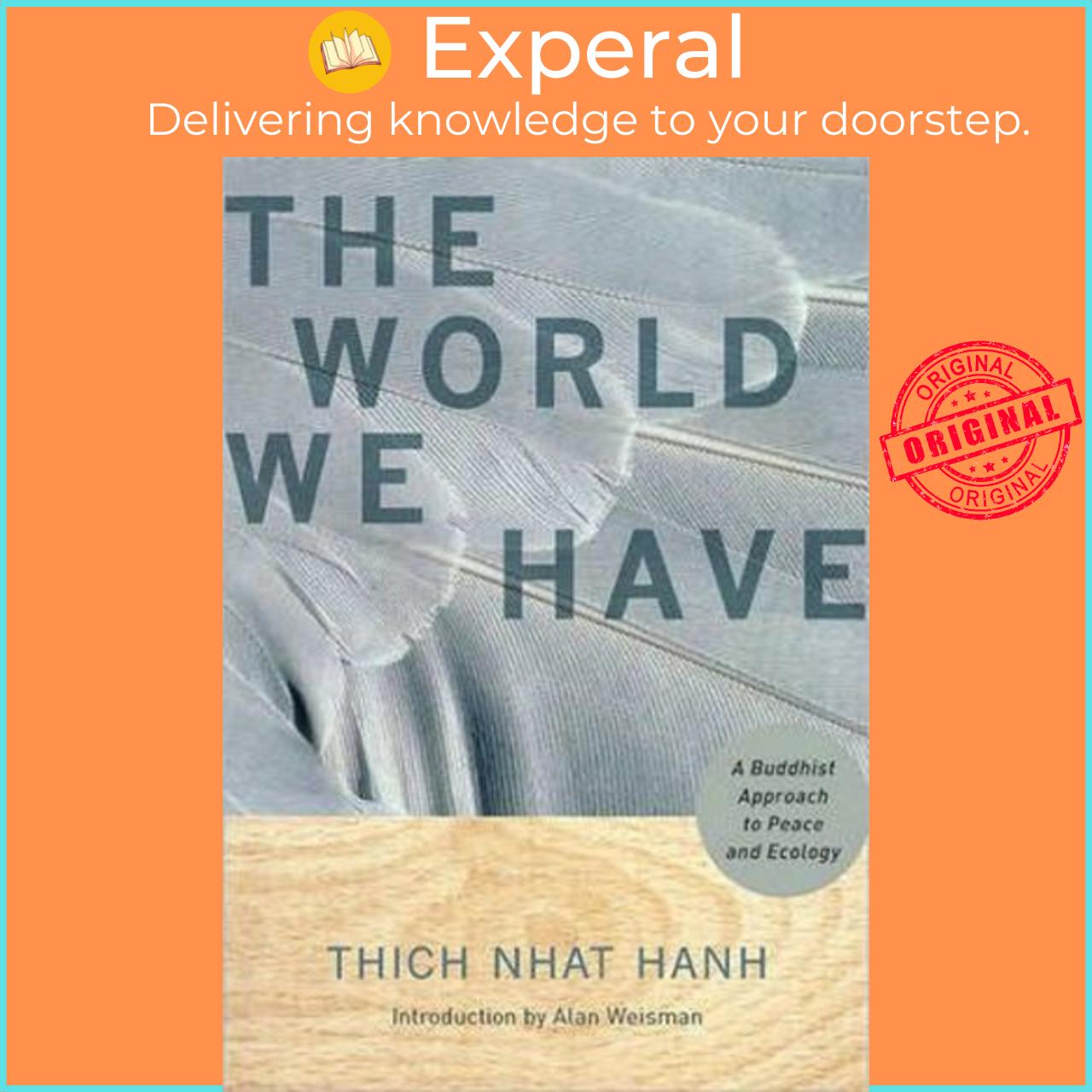 Sách - The World We Have by Thich Nhat Hanh